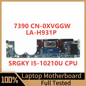 CN-0XVGGW 0XVGGW XVGGW Материнская плата XVGGW для ноутбука Dell 7390 Материнская плата EDP35 LA-H931P с процессором SRGKY i5-10210U 100% полностью работает хорошо