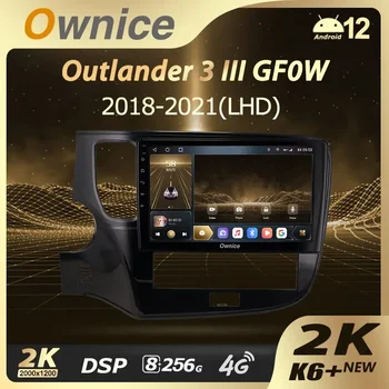 Ownice K6+ 2K для Mitsubishi Outlander 3 III GF0W GF0W GG0W 2018 - 2021 Автомагнитола Видеоплеер Навигация GPS Android12 No 2din